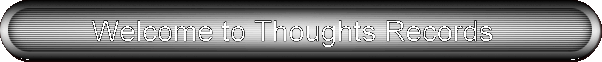 Welcome to Thoughts Records